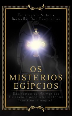 Os Mistérios Egípcios (eBook, ePUB) - Desmarques, Dan