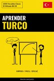 Aprender Turco - Rápido / Fácil / Eficaz (eBook, ePUB)