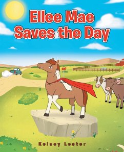 Ellee Mae Saves the Day (eBook, ePUB) - Lester, Kelsey