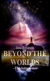 BEYOND THE WORLDS (eBook, ePUB)
