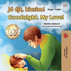 Jó éjt, kicsim! Goodnight, My Love! (Hungarian English Bilingual Collection) (eBook, ePUB)