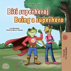 Biti superheroj Being a Superhero (Croatian English Bilingual Collection) (eBook, ePUB)