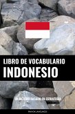 Libro de Vocabulario Indonesio (eBook, ePUB)