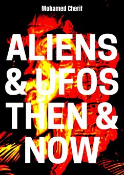 Cover Aliens & UFOs Then & Now (eBook, ePUB)