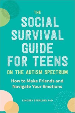 Cover The Social Survival Guide for Teens on the Autism Spectrum (eBook, ePUB)