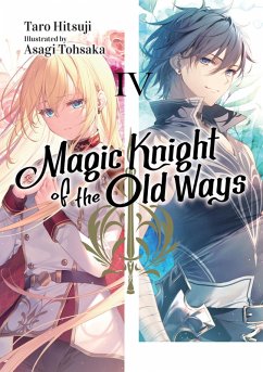 Cover Magic Knight of the Old Ways: Volume 4 (eBook, ePUB)