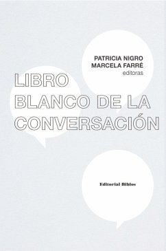 Libro blanco de la conversación (eBook, ePUB) - Nigro, Patricia; Farré, Marcela