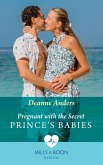 Pregnant With The Secret Prince's Babies (Mills & Boon Medical) (eBook, ePUB)