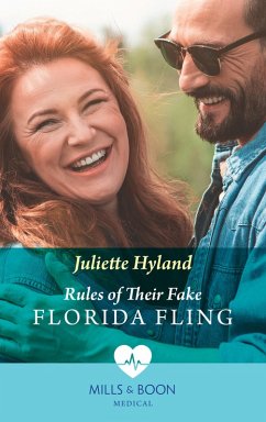 Rules Of Their Fake Florida Fling (Mills & Boon Medical) (eBook, ePUB) - Hyland, Juliette