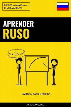 Aprender Ruso - Rápido / Fácil / Eficaz (eBook, ePUB)