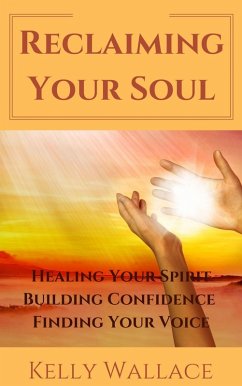Reclaiming Your Soul (eBook, ePUB) - Wallace, Kelly