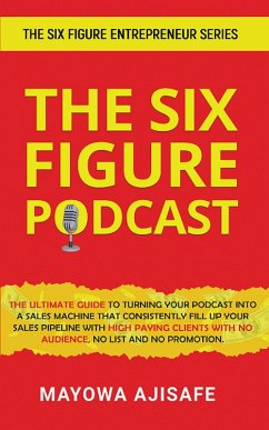 Cover The Six Figure Podcast (eBook, ePUB)