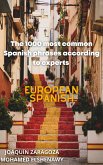 The 1000 Most Common Spanish Phrases "According to Experts" (eBook, ePUB) The 1000 Most Common Spanish Phrases "According to Experts" (eBook, ePUB)