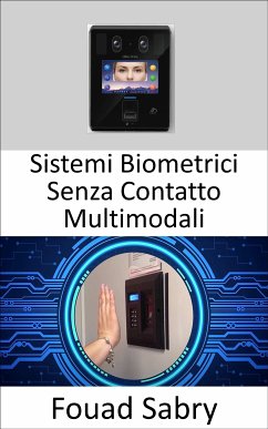 Sistemi Biometrici Senza Contatto Multimodali (eBook, ePUB) - Sabry, Fouad