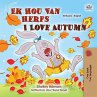 Ek Hou Van Herfs I Love Autumn... - Bild 1