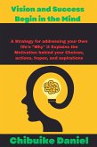 Vision and Success Begin in the Mind (5) (eBook, ePUB)