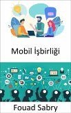Mobil Isbirligi (eBook, ePUB)