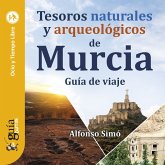 GuíaBurros: Tesoros naturales y arqueológicos de Murcia (MP3-Download)
