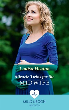 Miracle Twins For The Midwife (Mills & Boon Medical) (eBook, ePUB) - Heaton, Louisa