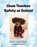 Linus Teaches Safety at School (eBook, ePUB)