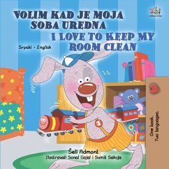 Volim kad je moja soba uredna I Love to Keep My Room Clean (Serbian English Bilingual Collection) (eBook, ePUB)