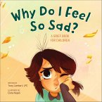 Why Do I Feel So Sad? (eBook, ePUB)