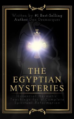 The Egyptian Mysteries (eBook, ePUB) - Desmarques, Dan