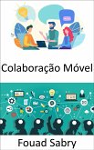 Colaboração Móvel (eBook, ePUB)