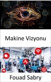 Makine Vizyonu (eBook, ePUB)