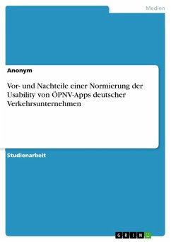 Vor- und Nachteile einer Normierung der Usability von ÖPNV-Apps deutscher Verkehrsunternehmen (eBook, PDF)