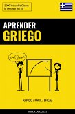 Aprender Griego - Rápido / Fácil / Eficaz (eBook, ePUB)