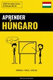 Aprender Húngaro - Rápido / Fácil / Eficaz (eBook, ePUB)