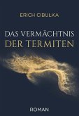 Das Vermächtnis der Termiten (eBook, ePUB)