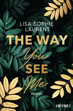 The Way You See Me (eBook, ePUB) - Laurent, Lisa Sophie