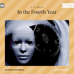 In the Fourth Year (MP3-Download) - Wells, H. G.
