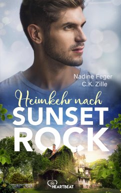 Heimkehr nach Sunset Rock (eBook, ePUB) - Feger, Nadine; Zille, C.K.