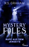 Mystery Files - Rufe aus dem Jenseits (eBook, ePUB)