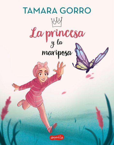 La princesa y la mariposa (eBook, ePUB)