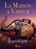 La Maison à Vapeur (eBook, ePUB)