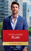 The Billionaire Plan (The Image Project, Book 2) (Mills & Boon Desire) (eBook, ePUB)