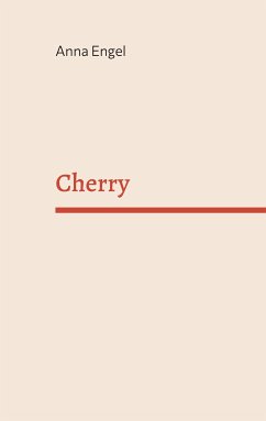 Cherry (eBook, ePUB) - Engel, Anna