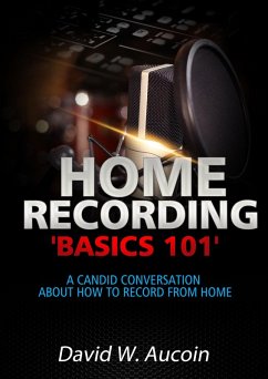 Cover Home Recording Basics '101' (eBook, ePUB)