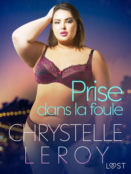Prise dans la foule - Une nouvelle érotique (eBook, ePUB) Prise dans la foule - Une nouvelle érotique (eBook, ePUB)