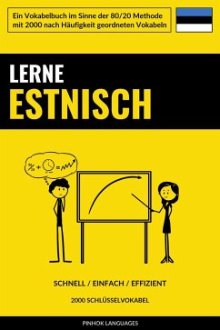 Lerne Estnisch - Schnell / Einfach / Effizient (eBook, ePUB) - Languages, Pinhok