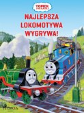 Tomek i przyjaciele - Najlepsza lokomotywa wygrywa! (fixed-layout eBook, ePUB)