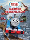 Tomek i przyjaciele - Tajemnica Niebieskiej Góry (eBook, ePUB)