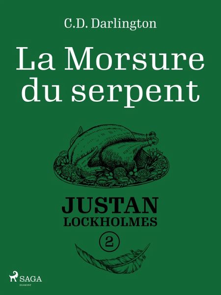 Justan Lockholmes - Tome 2 : La Morsure du serpent (eBook, ePUB) Justan Lockholmes - Tome 2 : La Morsure du serpent (eBook, ePUB)