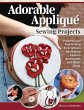 Adorable Appliqué Sewing Projects... - Bild 1
