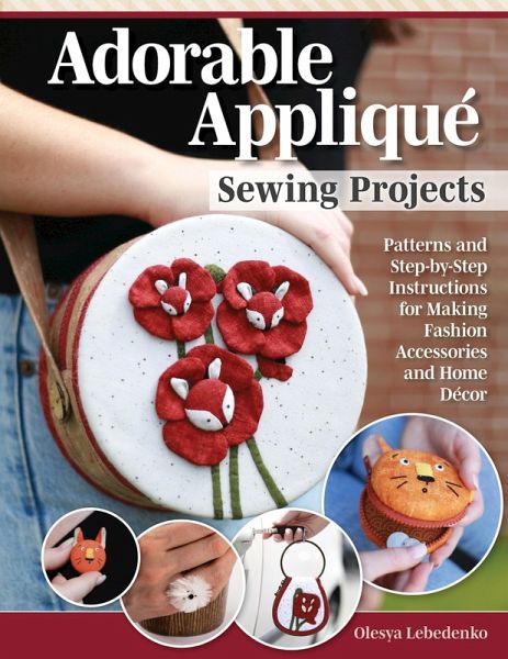 Adorable Appliqué Sewing Projects (eBook, ePUB) Adorable Appliqué Sewing Projects (eBook, ePUB)