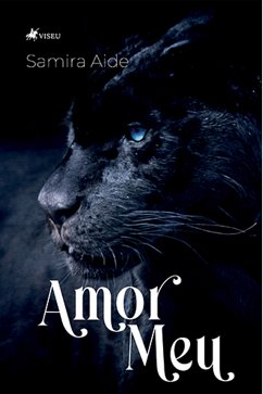 Amor Meu (eBook, ePUB) - Aide, Samira